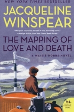 Cover art for The Mapping of Love and Death: A Maisie Dobbs Novel (P.S.)