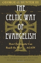 Cover art for The Celtic Way of Evangelism, Tenth Anniversary Edition: How Christianity Can Reach the West . . .Again