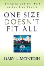Cover art for One Size Doesn't Fit All: Bringing Out the Best in Any Size Church
