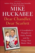 Cover art for Dear Chandler, Dear Scarlett: A Grandfather's Thoughts on Faith, Family, and the Things That Matter Most