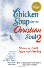 Cover art for Chicken Soup for the Christian Soul II: Stories of Faith, Hope and Healing (Chicken Soup for the Soul)