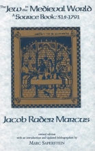 Cover art for The Jew in the Medieval World: A Sourcebook, 315-1791