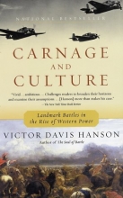 Cover art for Carnage and Culture: Landmark Battles in the Rise to Western Power