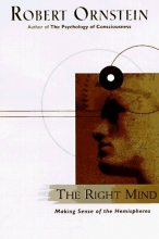 Cover art for The Right Mind: Making Sense of the Hemispheres