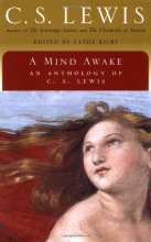 Cover art for A Mind Awake: An Anthology of C. S. Lewis