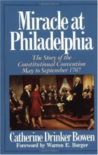 Cover art for Miracle At Philadelphia: The Story of the Constitutional Convention May - September 1787