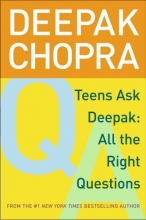Cover art for Teens Ask Deepak: All the Right Questions