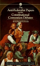 Cover art for The Anti-Federalist Papers and the Constitutional Convention Debates (Mentor Series)