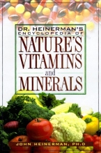 Cover art for Heinerman's Encyclopedia of Nature's Vitamins and Minerals