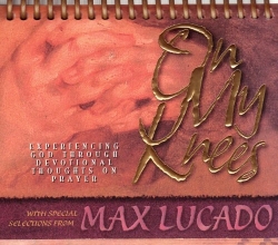 Cover art for On My Knees, Experiencing God Through Devotional Thoughts on Prayer: Standard-Size Daybrightener