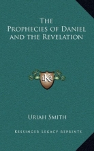 Cover art for The Prophecies of Daniel and the Revelation