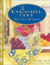 Cover art for The Organized Cook: How to Get it All Together
