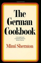 Cover art for The German Cookbook: A Complete Guide to Mastering Authentic German Cooking