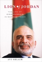 Cover art for Lion of Jordan: The Life of King Hussein in War and Peace