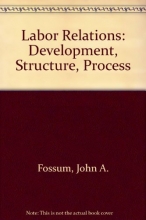 Cover art for Labor Relations: Development, Structure, Process