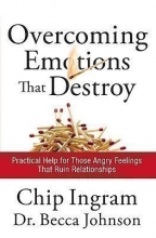 Cover art for Overcoming Emotions That Destroy: Practical Help for Those Angry Feelings That Ruin Relationships (DVD & Study Guide (living on the edge)