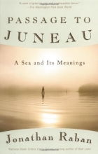 Cover art for Passage to Juneau: A Sea and Its Meanings