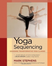 Cover art for Yoga Sequencing: Designing Transformative Yoga Classes