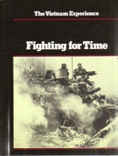Cover art for Fighting for Time (The Vietnam Experience)