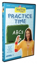 Cover art for Practice Time ABCs Level One by Signing Time!