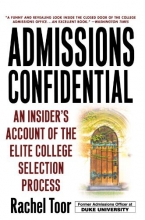 Cover art for Admissions Confidential: An Insider's Account of the Elite College Selection Process
