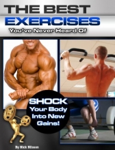 Cover art for The Best Exercises You've Never Heard of: Shock Your Body Into New Gains