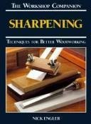 Cover art for Sharpening: Techniques for Better Woodworking (The Workshop Companion)