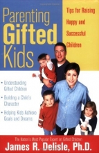Cover art for Parenting Gifted Kids: Tips for Raising Happy and Successful Gifted Children