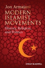 Cover art for Modern Islamist Movements: History, Religion, and Politics