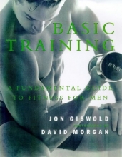 Cover art for Basic Training: A Fundamental Guide to Fitness for Men
