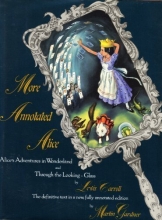Cover art for More Annotated Alice: Alice's Adventures in Wonderland & Through the Looking Glass