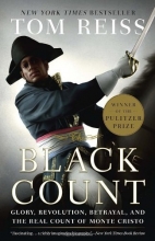 Cover art for The Black Count: Glory, Revolution, Betrayal, and the Real Count of Monte Cristo (Pulitzer Prize for Biography)