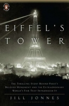 Cover art for Eiffel's Tower: The Thrilling Story Behind Paris's Beloved Monument and theExtraordinary World's Fair That Introduced It