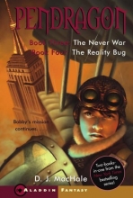 Cover art for Pendragon Book 3 The Never War - Book 4 The Reality Bug [Two Books in One]
