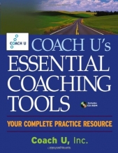 Cover art for Coach U's Essential Coaching Tools: Your Complete Practice Resource