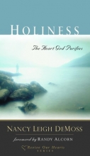 Cover art for Holiness: The Heart God Purifies (Revive Our Hearts Series)