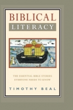 Cover art for Biblical Literacy: The Essential Bible Stories Everyone Needs to Know