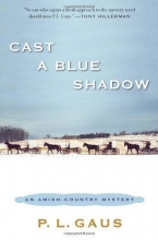 Cover art for Cast a Blue Shadow: An Amish-Country Mystery