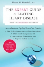 Cover art for The Expert Guide to Beating Heart Disease: What You Absolutely Must Know (Harperresource Book)