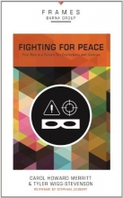 Cover art for Fighting for Peace: Your Role in a Culture Too Comfortable with Violence (Frames)