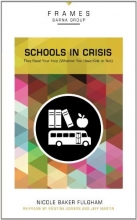 Cover art for Schools in Crisis: They Need Your Help (Whether You Have Kids or Not) (Frames)