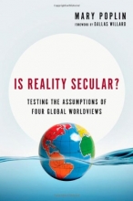 Cover art for Is Reality Secular?: Testing the Assumptions of Four Global Worldviews (Veritas Books)