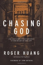 Cover art for Chasing God: One Man's Miraculous Journey in the Heart of the City