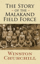 Cover art for The Story of the Malakand Field Force (Dover Military History, Weapons, Armor)