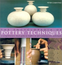 Cover art for The Encyclopedia of Pottery Techniques: A Comprehensive Visual Guide to Traditional and Contemporary Techniques