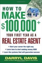 Cover art for How to Make $100,000+ Your First Year as a Real Estate Agent