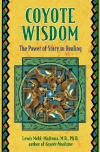 Cover art for Coyote Wisdom: The Power of Story in Healing