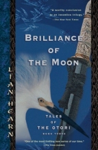 Cover art for Brilliance of the Moon: Tales of the Otori, Book Three