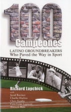 Cover art for 100 Campeones: Latino Groundbreakers Who Paved the Way in Sport (Leaders In Sprort (Fit))