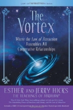 Cover art for The Vortex: Where the Law of Attraction Assembles All Cooperative Relationships
